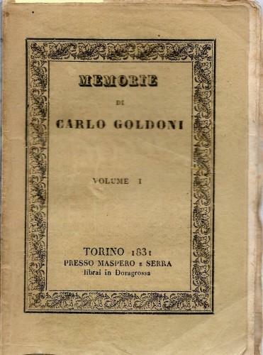 Memorie di Carlo Goldoni per l'istoria della sua vita e …