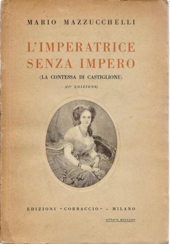 L'imperatrice senza impero (La Contessa di Castiglione)