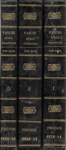 STORIA FIORENTINA di Benedetto Varchi con aggiunte e correzioni tratte …