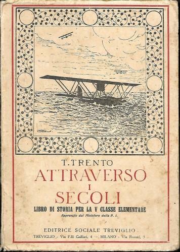 Attraverso i secoli. Libro di storia per la V classe …