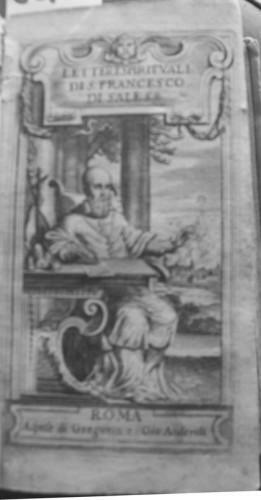 Lettere spirituali di S. Francesco di Sales Vescovo, e Prencipe …
