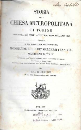 Storia della Chiesa Metropolitana di Torino descritta dai tempi apostolici …