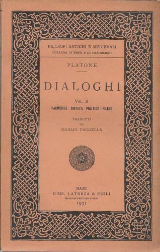 Dialoghi, vol. II - Parmenide, Sofista, Politico, Filebo
