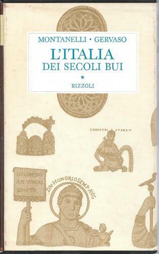 L'Italia dei secoli bui. Il Medio Evo sino al Mille