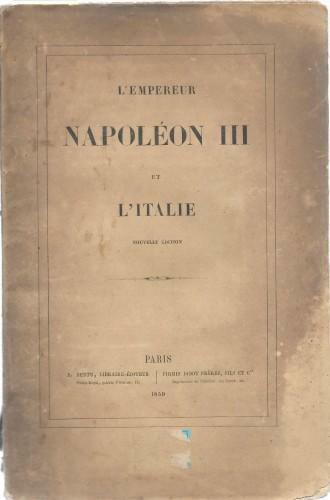 L'empereur Napoleon III et l'Italie. Nouvelle edition
