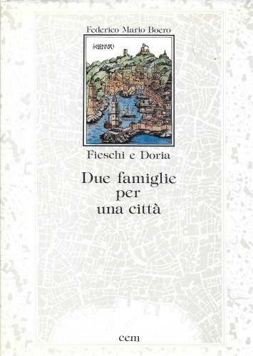 Fieschi e Doria. Due famiglie per una città