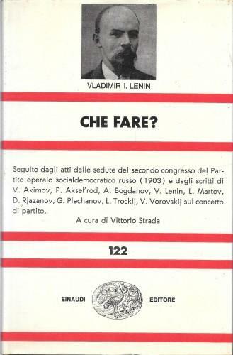 Che fare? Problemi scottanti del nostro movimento
