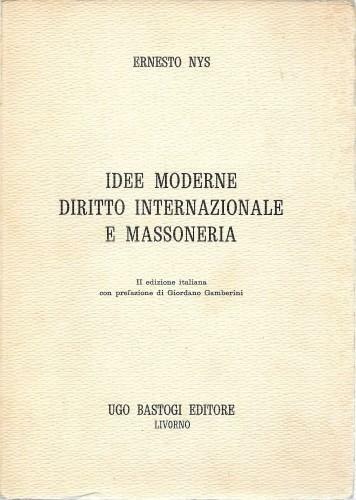 Idee moderne. Diritto internazionale e Massoneria