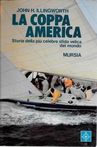 La coppa america-storia della più celebre sfida velica del mondo