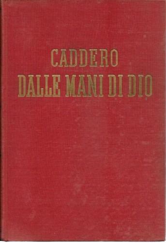 Caddero dalle mani di Dio