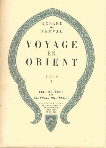 Voyage en Orient, in 4 voll.