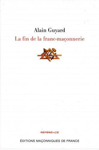 La fin de la Franc-Maçonnerie