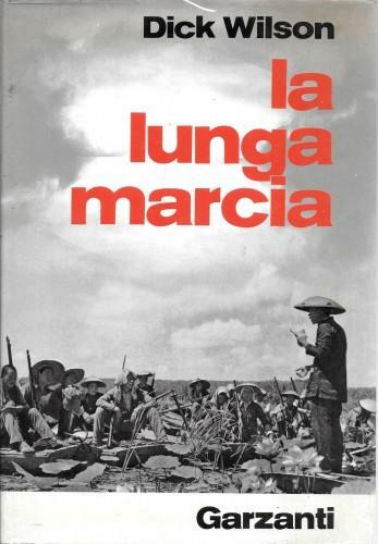 La lunga marcia. L'epopea del comunismo cinese