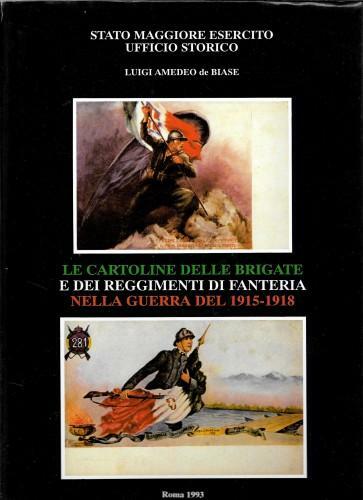 Le cartoline delle Brigate e dei Reggimenti di Fanteria nella …