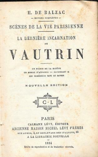 Scènes de la vie parisienne. La dernière incarnation de Vautrin