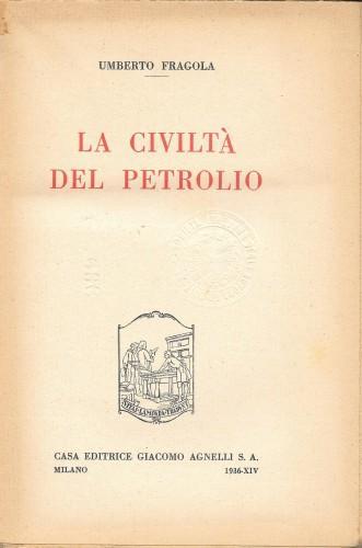 La civiltà del petrolio