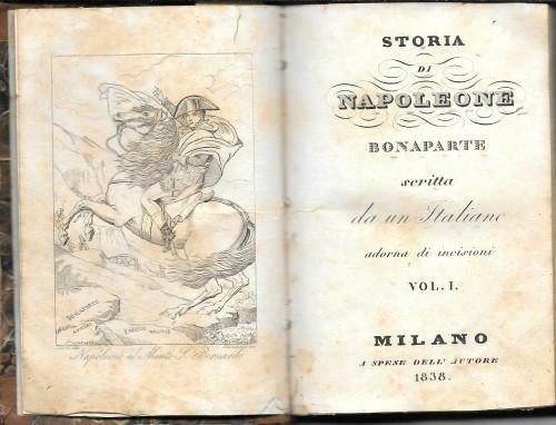 Storia di Napoleone Bonaparte scritta da un italiano adorna di …