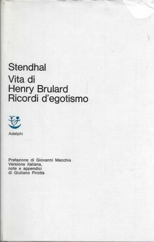 Vita di Henry Brulard - Ricordi d'egotismo