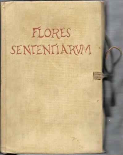 Flores sententiarum. Raccolta di sentenze, proverbi e motti latini in …