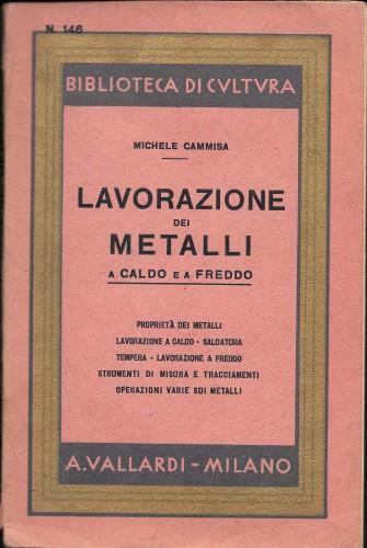 Lavorazione dei metalli a caldo e a freddo