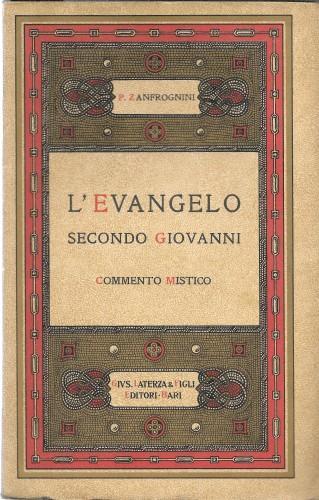 L'Evangelo secondo Giovanni - Commento mistico