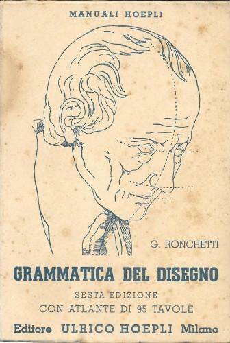 Grammatica del disegno. Metodo pratico per imparare il disegno