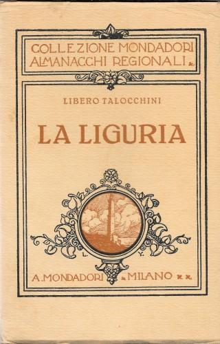 La Liguria. Libro sussidiario per la cultura regionale