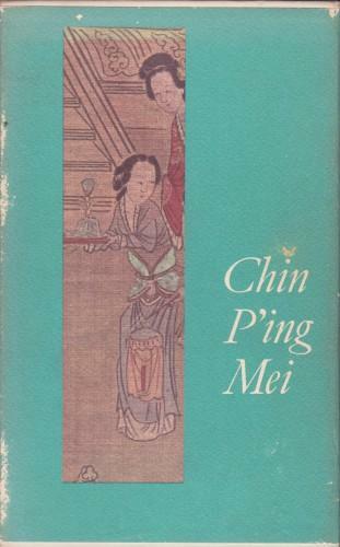 Chin P'ing Mei. Romanzo cinese del secolo XVI