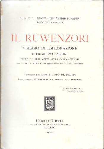 Il Ruwenzori. Viaggio di esplorazione e prime ascensioni delle più …