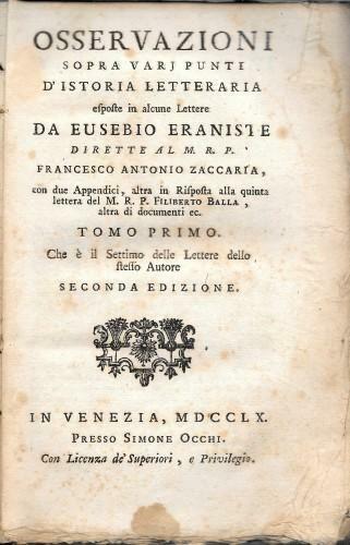 Osservazione sopra vari punti d'istoria letteraria esposte in alcune Lettere …