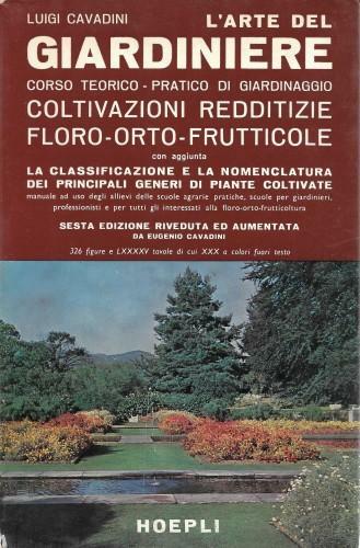 L'Arte del giardiniere. Corso teorico-pratico di giardinaggio