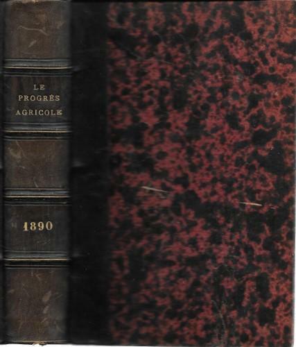 Le progrés agricole et viticole. 11é anno 1890, 1é e …