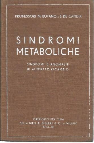 Sindromi metaboliche. Sindromi e anomalie di alterato ricambio