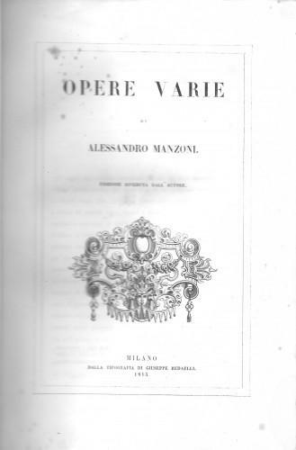 Opere varie. Edizione riveduta dall'Autore