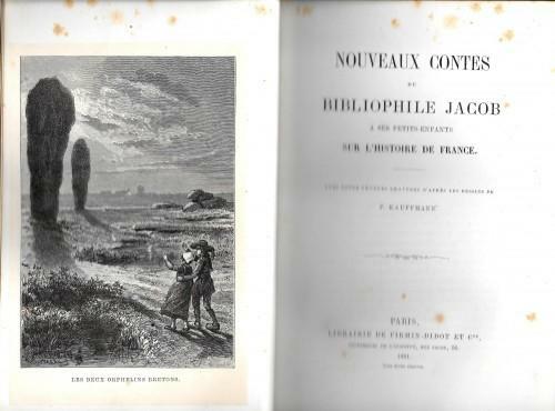 Nouveaux contes du Bibliophile Jacob a ses petits-enfants sur l'histoire …