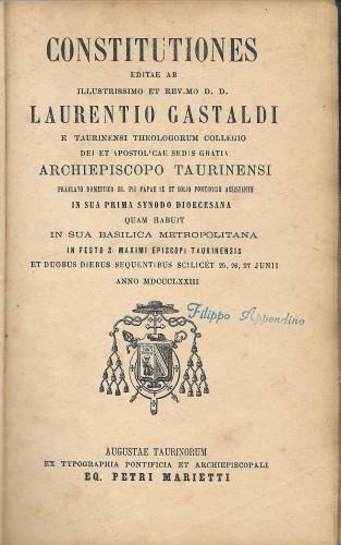 Constitutiones ediate ab Ill. et Rev. D.D. L. Gastaldi e …