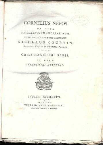 Cornelius Nepos De vita excellentium imperatorum. Interpretatione et notis illustrativ …