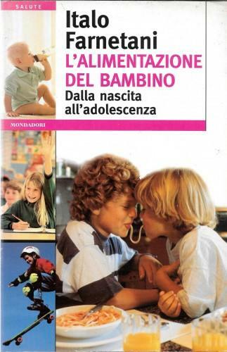 L'alimentazione del bambino dalla nascita all'adolescenza