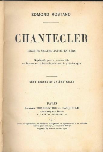 CHANTECLER - Pièce en quatre actes, en vers