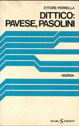 Dittico: Pavese, Pasolini