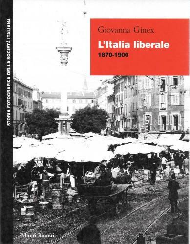 L'Italia liberale 1870-1900