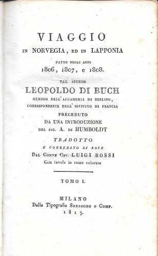 Viaggio in Norvegia, ed in Lapponia fatto negli anni 1806,1807, …