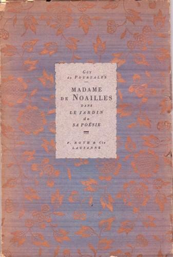 Madame de Noailles dans les Jardins de sa Poésie