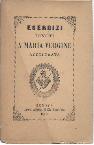 Esercizi divoti a Maria Vergine addolorata