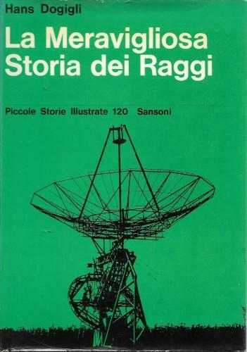 La Meravigliosa Storia dei Raggi