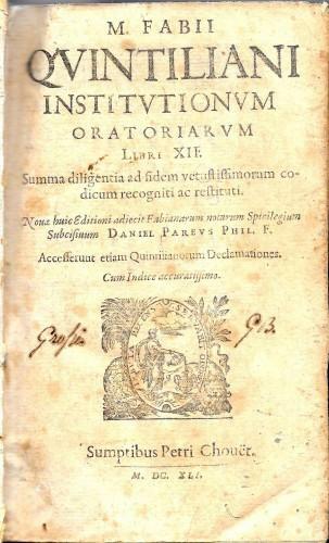 Institutionum oratoriarum libri XII. Summa diligentia ad fidem vetustissimorum codicum …