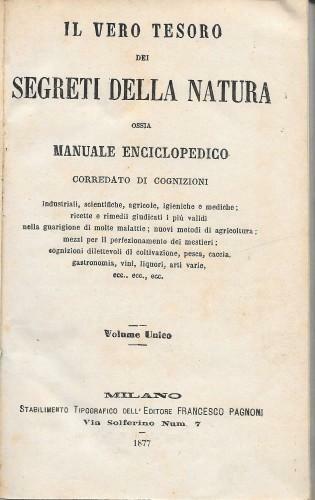 Il vero tesoro dei segreti della natura ossia Manuale enciclopedico …
