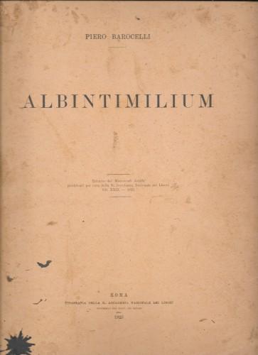 Albintimilium. Estratto da "I monumenti antichi" Vol. XXIX - 1923
