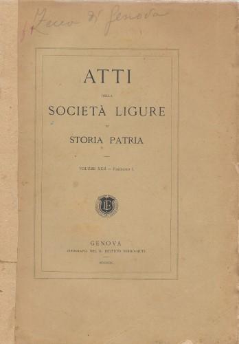 Atti della Società Ligure di Storia Patria. Volume XXII - …