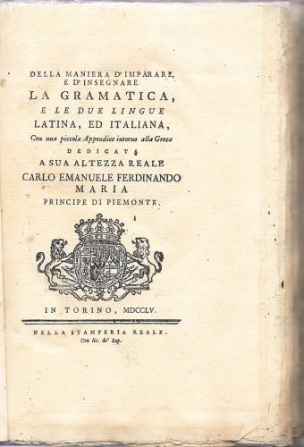 Della maniera d'imparare e d'insegnare la Grammatica e le due …